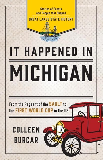 It Happened in Michigan, Colleen Burcar - Paperback - 9781493039456