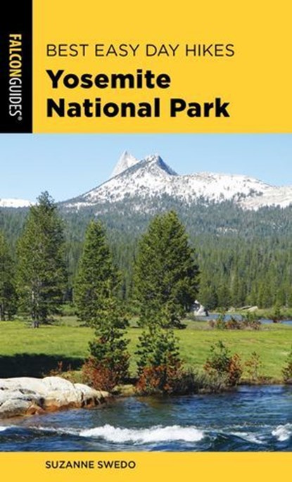 Best Easy Day Hikes Yosemite National Park, Suzanne Swedo - Ebook - 9781493040346