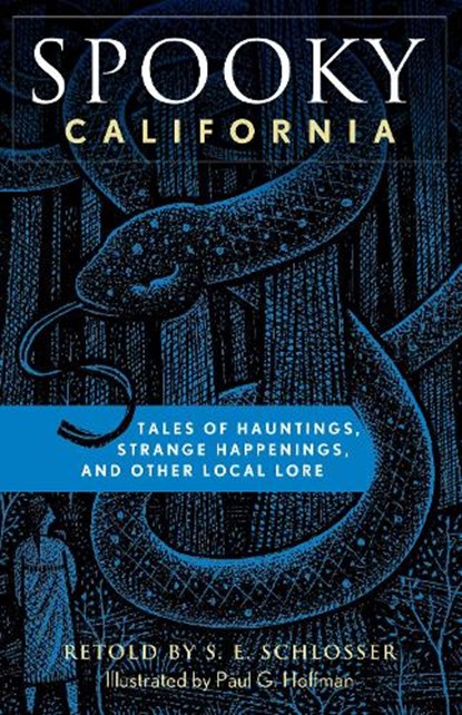 Spooky California, S. E. Schlosser - Paperback - 9781493040773