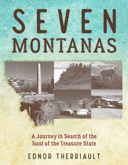 Seven Montanas, Ednor Therriault - Gebonden - 9781493041602