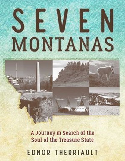 Seven Montanas, Ednor Therriault - Ebook - 9781493041619