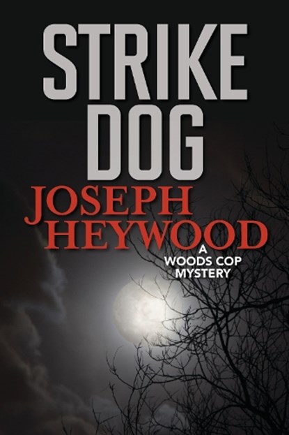 Strike Dog, Joseph Heywood - Paperback - 9781493041985