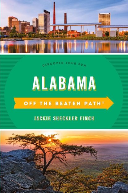 Alabama Off the Beaten Path®, Jackie Sheckler Finch ; Author Off the Beaten Path Alabama Gay Martin - Paperback - 9781493042692