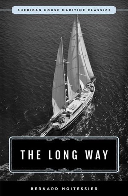 The Long Way, Bernard Moitessier - Ebook - 9781493042791