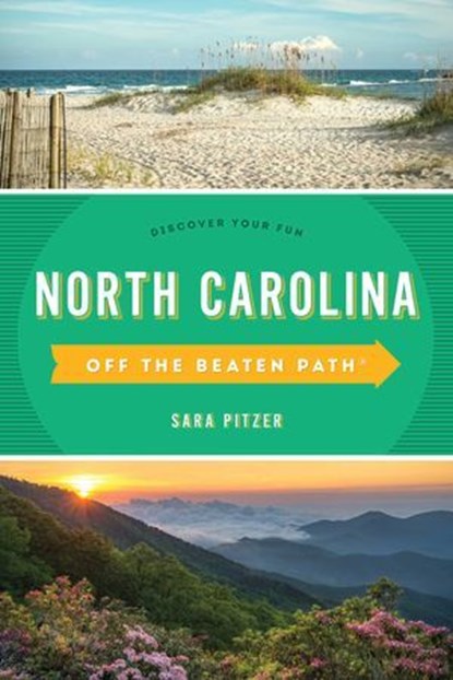North Carolina Off the Beaten Path®, Sara Pitzer ; James L. Hoffman - Ebook - 9781493044115
