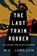 The Last Train Robber, W.C. Jameson - Gebonden - 9781493046089
