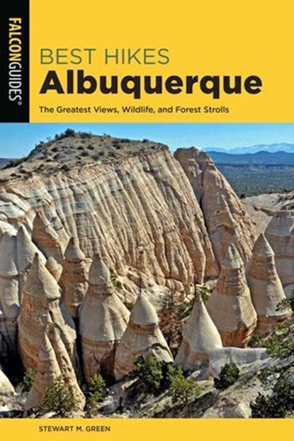 Best Hikes Albuquerque, Stewart M. Green - Ebook - 9781493046232