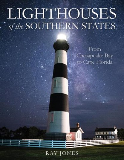 Lighthouses of the Southern States, Ray Jones - Paperback - 9781493047284