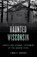 Haunted Wisconsin, Linda S. Godfrey - Paperback - 9781493047918