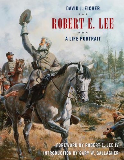Robert E. Lee, David J. Eicher - Paperback - 9781493048083