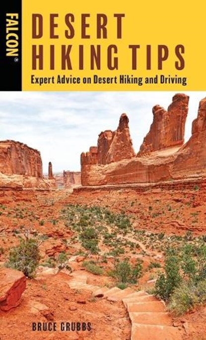 Desert Hiking Tips, Bruce Grubbs - Paperback - 9781493049721