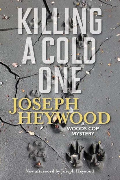 Killing a Cold One, Joseph Heywood - Paperback - 9781493050062