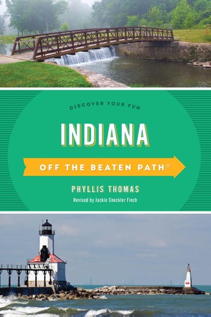 Indiana Off the Beaten Path®, Phyllis Thomas - Paperback - 9781493053551