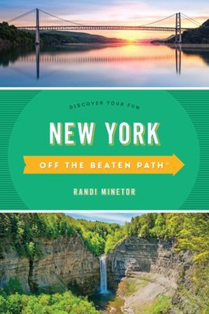 New York Off the Beaten Path®, Randi Minetor - Ebook - 9781493053582
