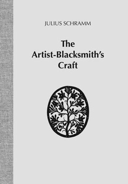 Artist-Blacksmith's Craft, Julius Schramm - Ebook - 9781493054626
