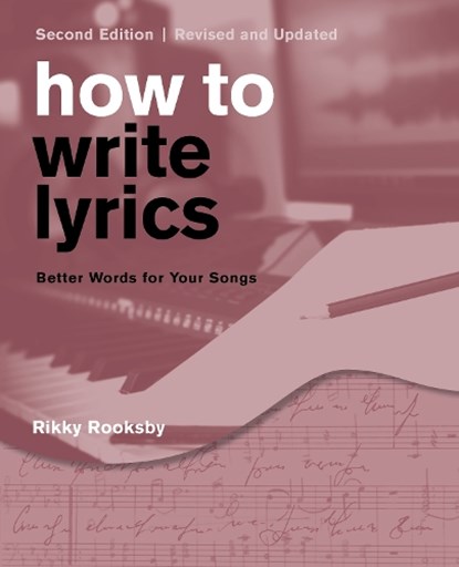 How to Write Lyrics, Rikky Rooksby - Paperback - 9781493056156