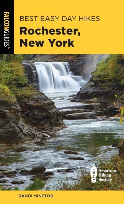 Best Easy Day Hikes Rochester, New York, Randi Minetor - Paperback - 9781493056392