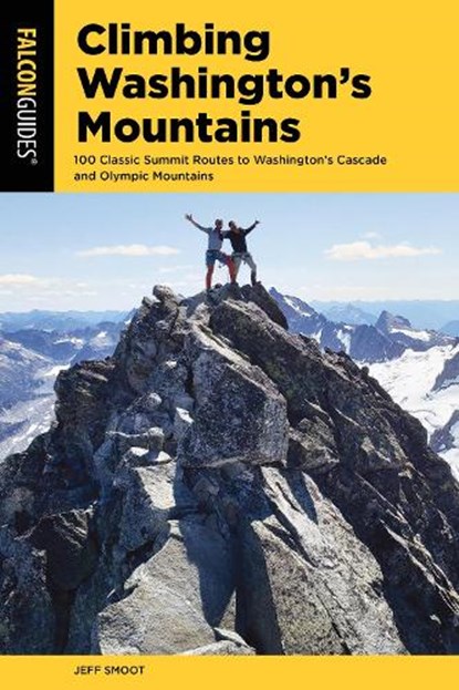 Climbing Washington's Mountains, Jeff Smoot - Paperback - 9781493056439