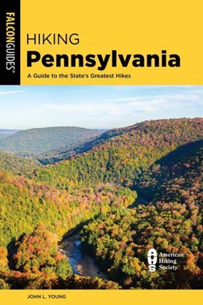 Hiking Pennsylvania, John L. Young - Ebook - 9781493056613