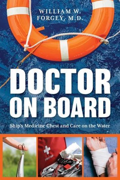 Doctor on Board, William Forgey M.D. - Ebook - 9781493056644