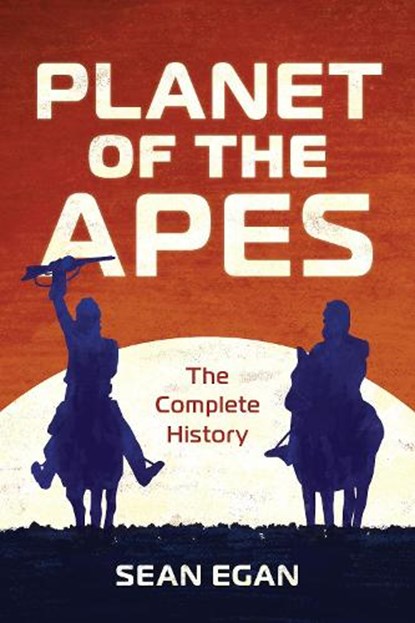 Planet of the Apes, Sean Egan - Paperback - 9781493057252
