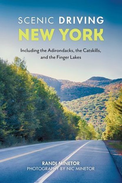 Scenic Driving New York, Randi Minetor - Ebook - 9781493058235