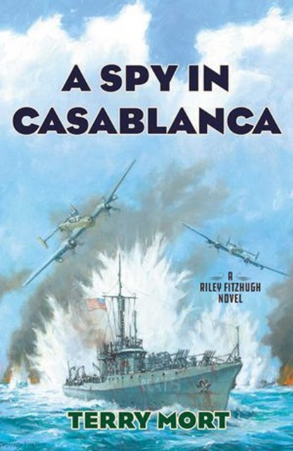 A Spy in Casablanca, Terry Mort - Ebook - 9781493058396