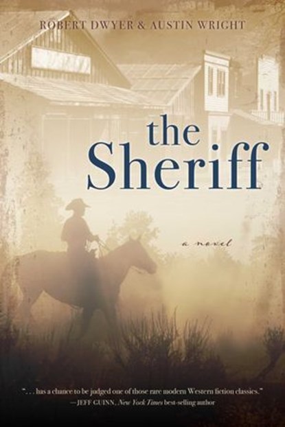 The Sheriff, Robert Dwyer ; Austin Wright - Ebook - 9781493058495