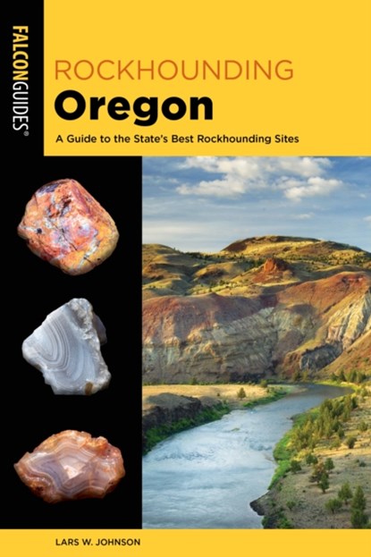 Rockhounding Oregon, Lars W. Johnson - Paperback - 9781493059669