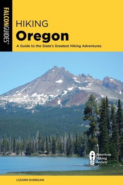 Hiking Oregon, Lizann Dunegan - Ebook - 9781493059904