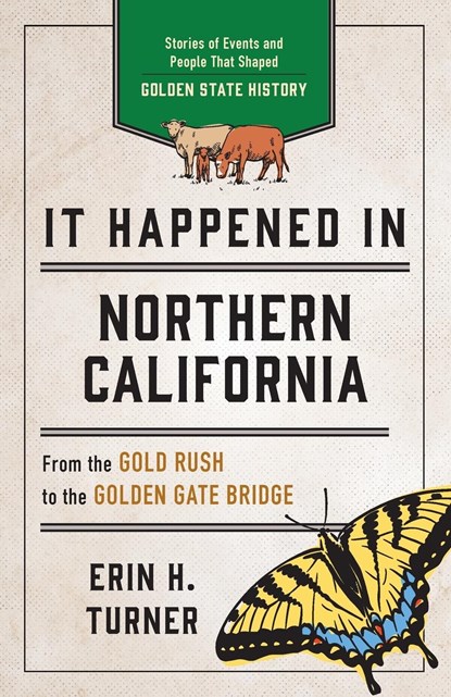 It Happened in Northern California, Erin H. Turner - Paperback - 9781493060283