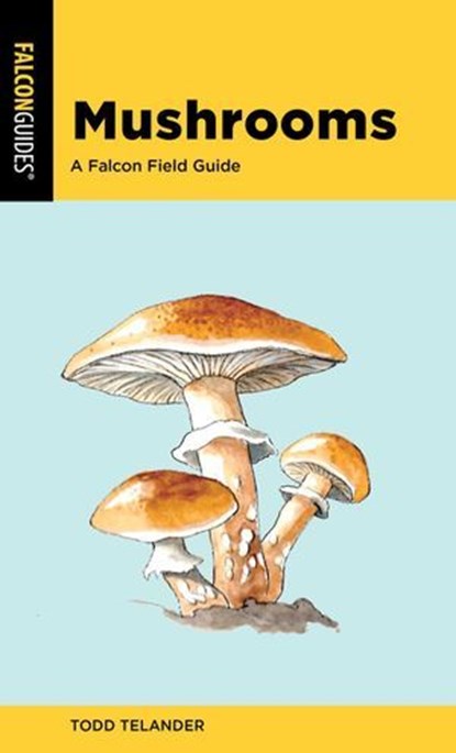 Mushrooms, Todd Telander - Ebook - 9781493065592