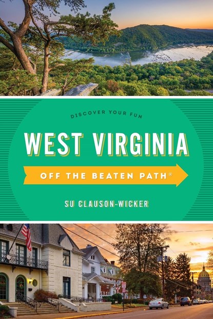 West Virginia Off the Beaten Path®, Su Clauson-Wicker - Paperback - 9781493065790