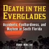 Death in the Everglades - Randi Minetor - 9781493065981