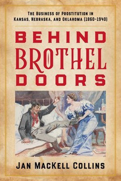 Behind Brothel Doors, Jan MacKell Collins - Ebook - 9781493066162
