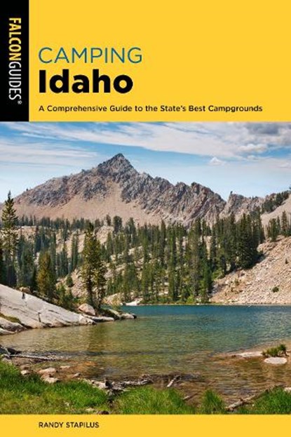 Camping Idaho, Randy Stapilus - Paperback - 9781493067381