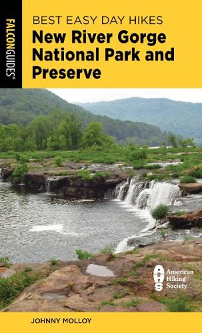 Best Easy Day Hikes New River Gorge National Park and Preserve, Johnny Molloy - Paperback - 9781493067510