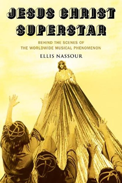 Jesus Christ Superstar, Ellis Nassour - Gebonden - 9781493068043