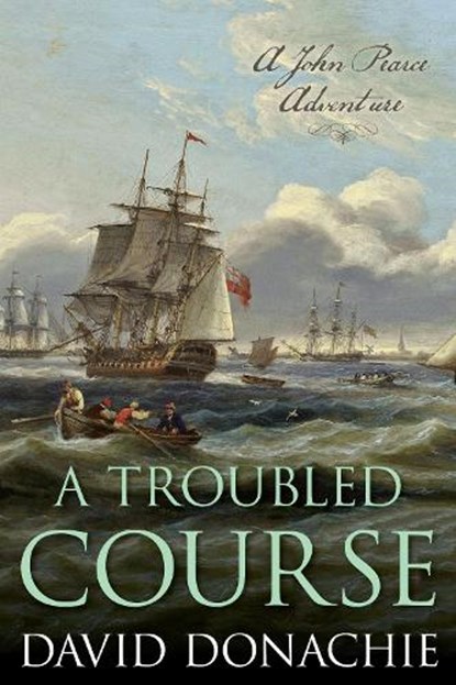 A Troubled Course, David Donachie - Gebonden - 9781493068883