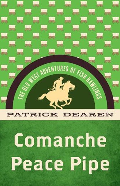 Comanche Peace Pipe, Patrick Dearen - Paperback - 9781493069514
