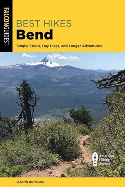 Best Hikes Bend, Lizann Dunegan - Ebook - 9781493069682