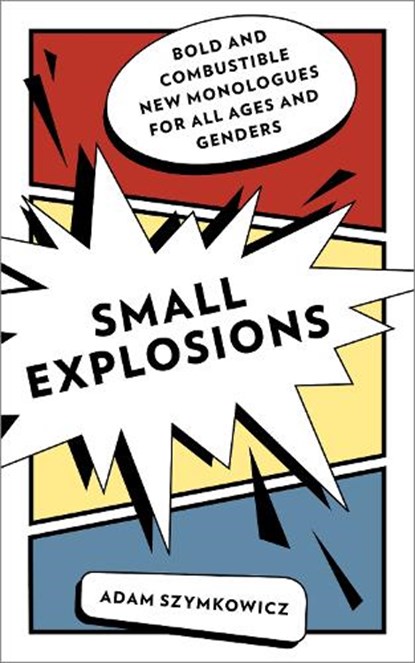 Small Explosions, Adam Szymkowicz - Paperback - 9781493071371