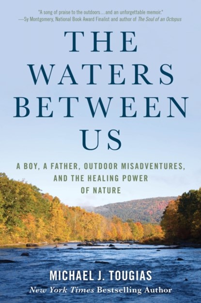 The Waters Between Us, Michael J. Tougias - Paperback - 9781493071845