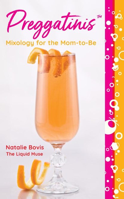 Preggatinis™, Natalie Bovis - Paperback - 9781493072620