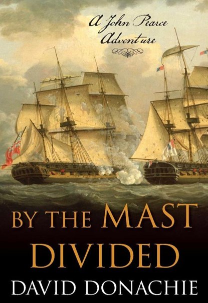 By the Mast Divided, David Donachie - Paperback - 9781493073979