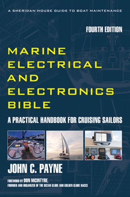 Marine Electrical and Electronics Bible, John C. Payne - Gebonden - 9781493074198