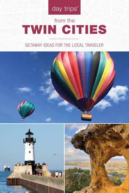 Day Trips® from the Twin Cities, Lisa Meyers McClintick - Paperback - 9781493075812