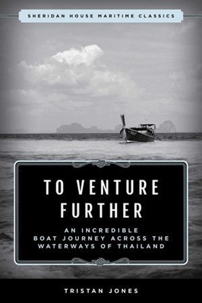 To Venture Further, Tristan Jones - Ebook - 9781493076055