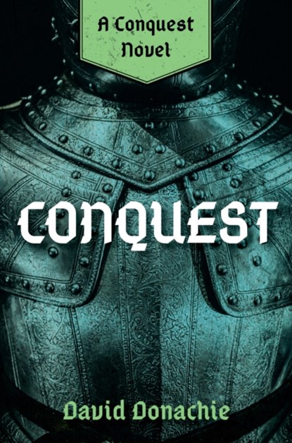 Conquest, David Donachie - Paperback - 9781493076260