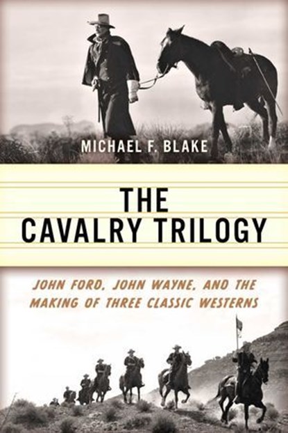 Cavalry Trilogy, Michael F. Blake - Ebook - 9781493077076